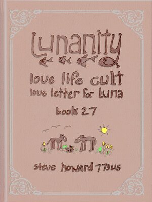 cover image of Lunanity Love Life Cult Love Letter for Luna Book 27